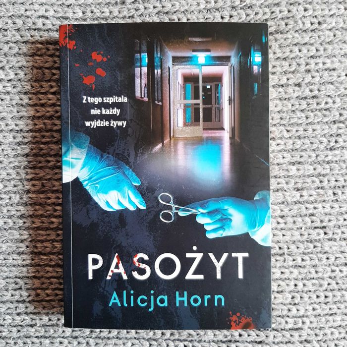 Pasożyt - Alicja Horn