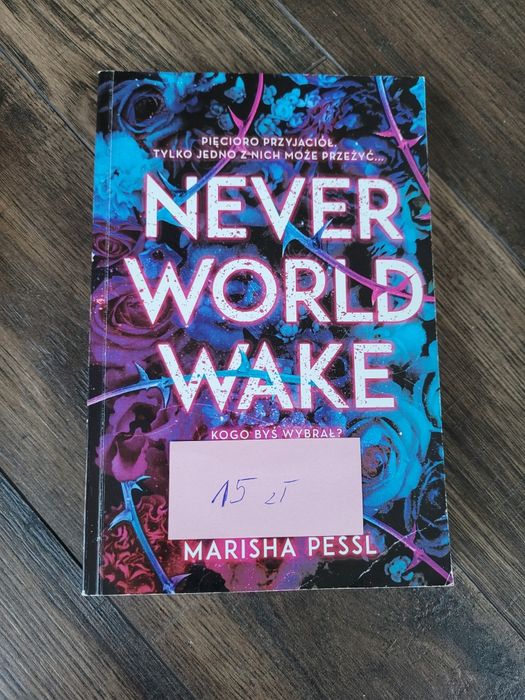 Neverworld wake Marisha Pessl