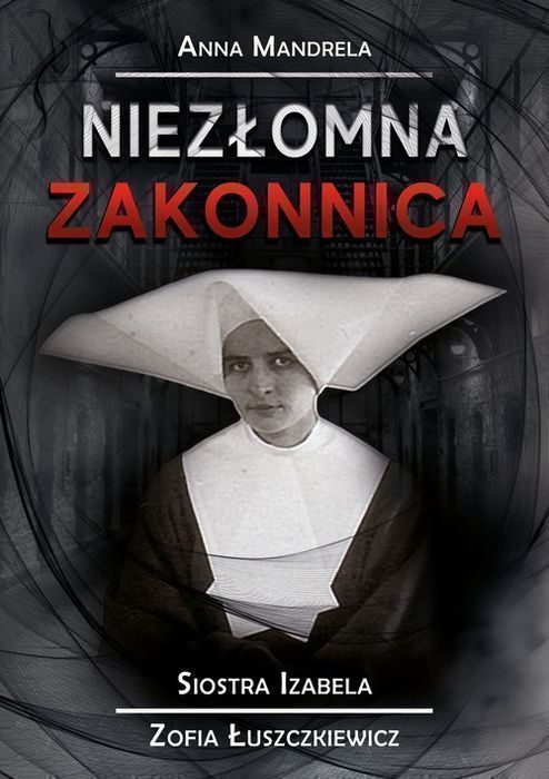 Niezłomna Zakonnica
