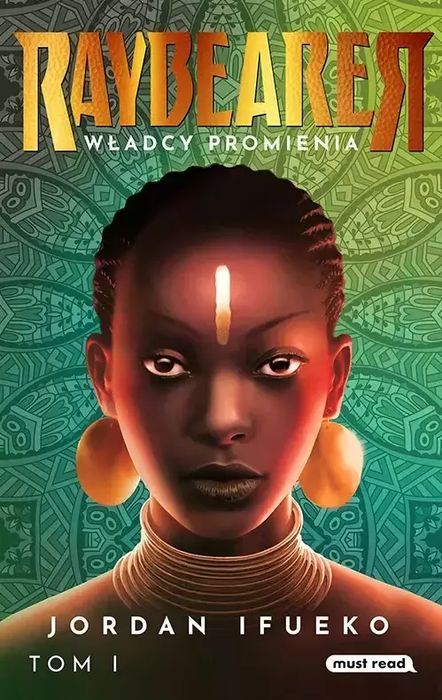 Raybearer. Tom 1. Władcy Promienia. Must Read. Nowy Produkt