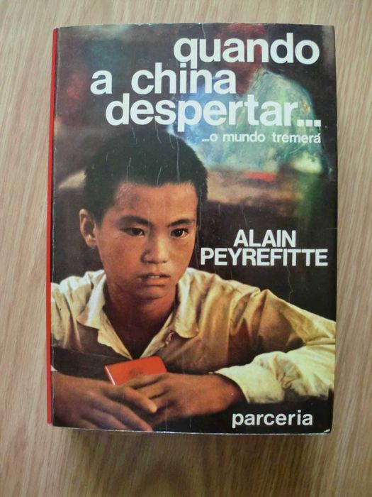 Quando China Despertar... o Mundo tremerá de Alain Peyrefitte