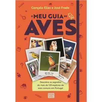 O Meu Guia de Aves/ Como Observar e Fotografar Aves -Desde 10€