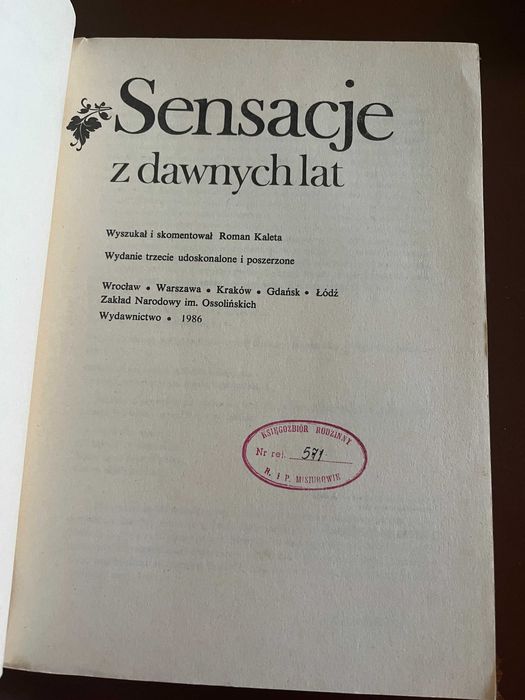 Sensacje z dawnych lat Roman Kaleta