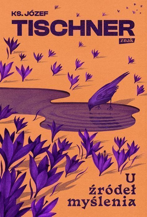 U Źródeł Myślenia Tischner Józef