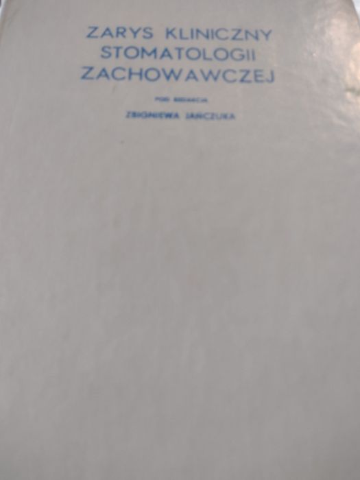 Zarys kliniczny stomatologii zachowawczej Z. Jańczuk dentysta