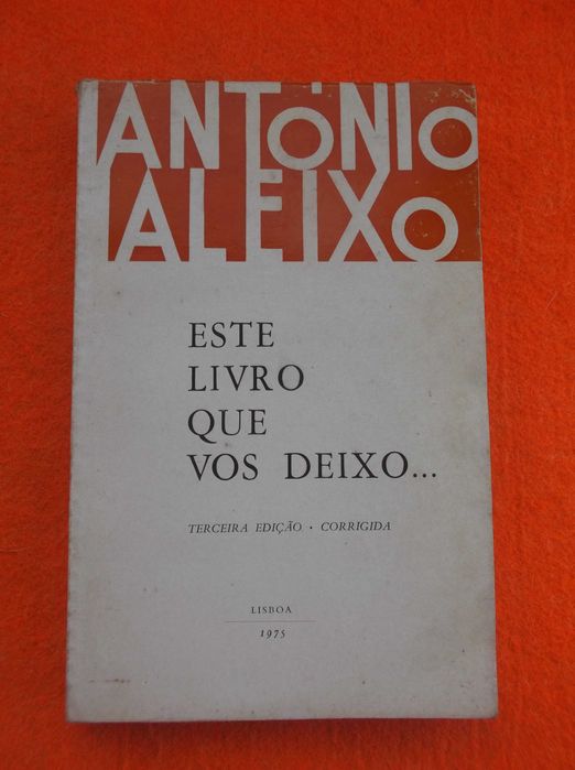 Este Livro Que Vos Deixo - António Aleixo