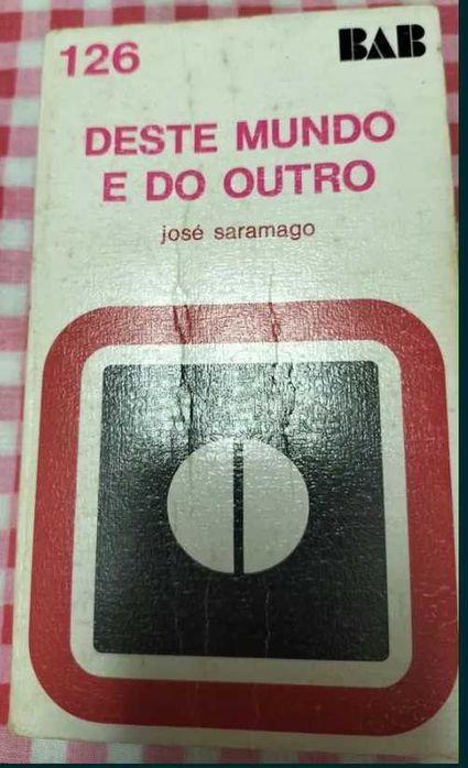 DESTE MUNDO E DO OUTRO  -1971 - José Saramago. Primeira Edição