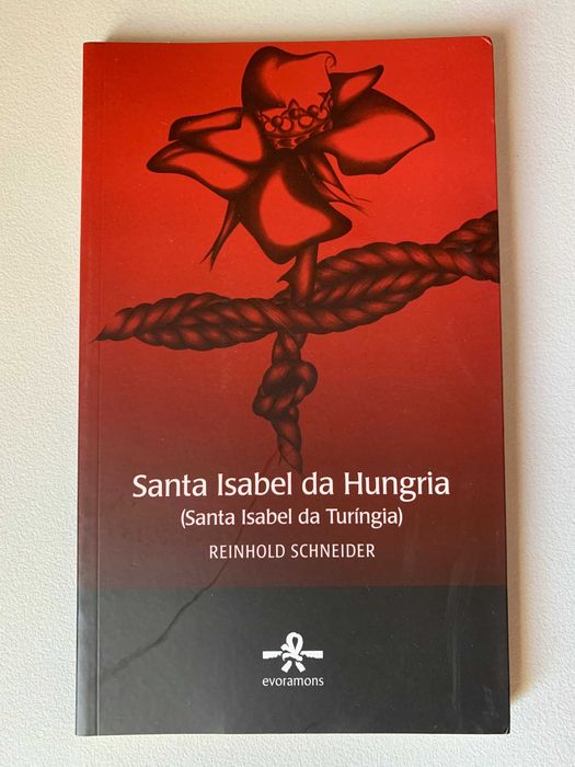 Santa Isabel da Hungria, de Reinhold Schneider