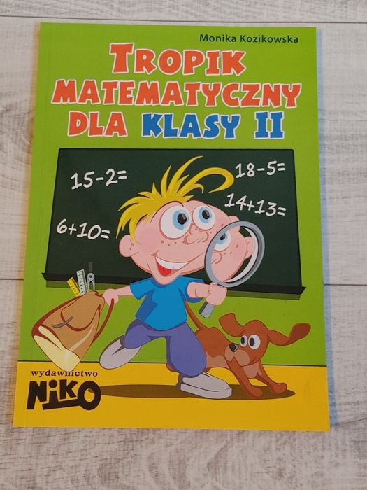 Nowa książka Tropik Matematyczny dla klasy II za 7zł SPRAWDŹ