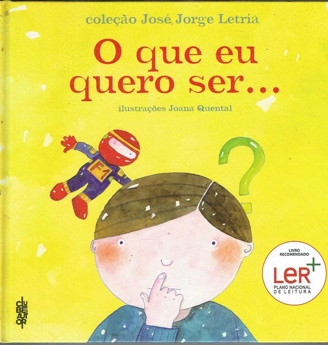 7278

O que eu quero ser…
de José Jorge Letria