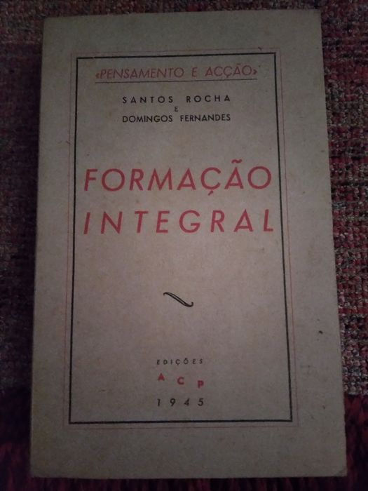 Santos Rocha e Domingos Fernandes, Formação integral