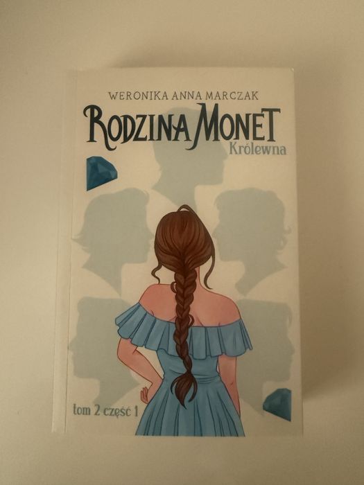 Seria „Rodzina Monet” Weronika Anna Marczak