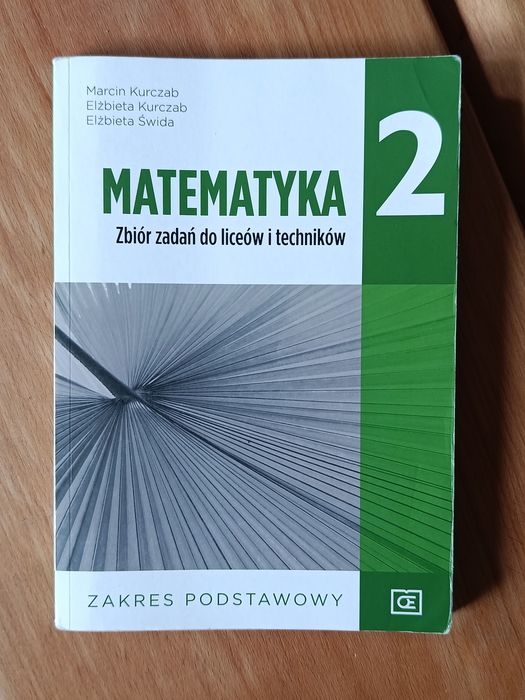 Zbiór Zadań Matematyka 2 Kurczab, zakres podstawowy 2019