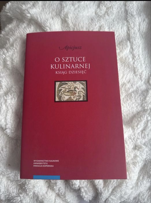 O sztuce kulinarnej Ksiąg dziesięć Apicjusz