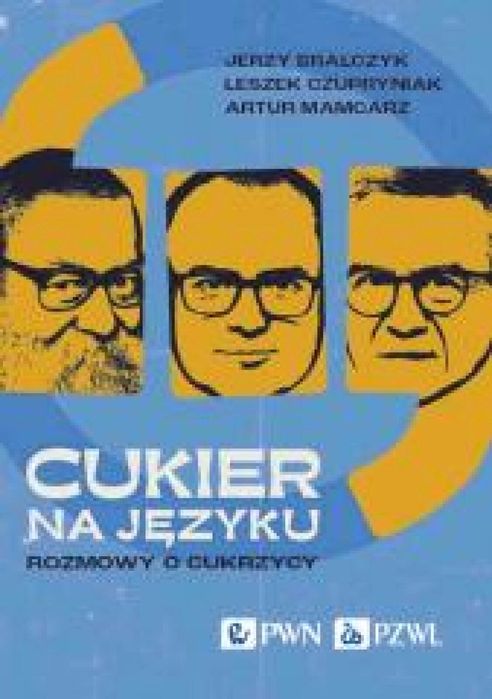 Cukier na języku. Rozmowy o cukrzycy PZWL Jerzy Bralczyk, Leszek