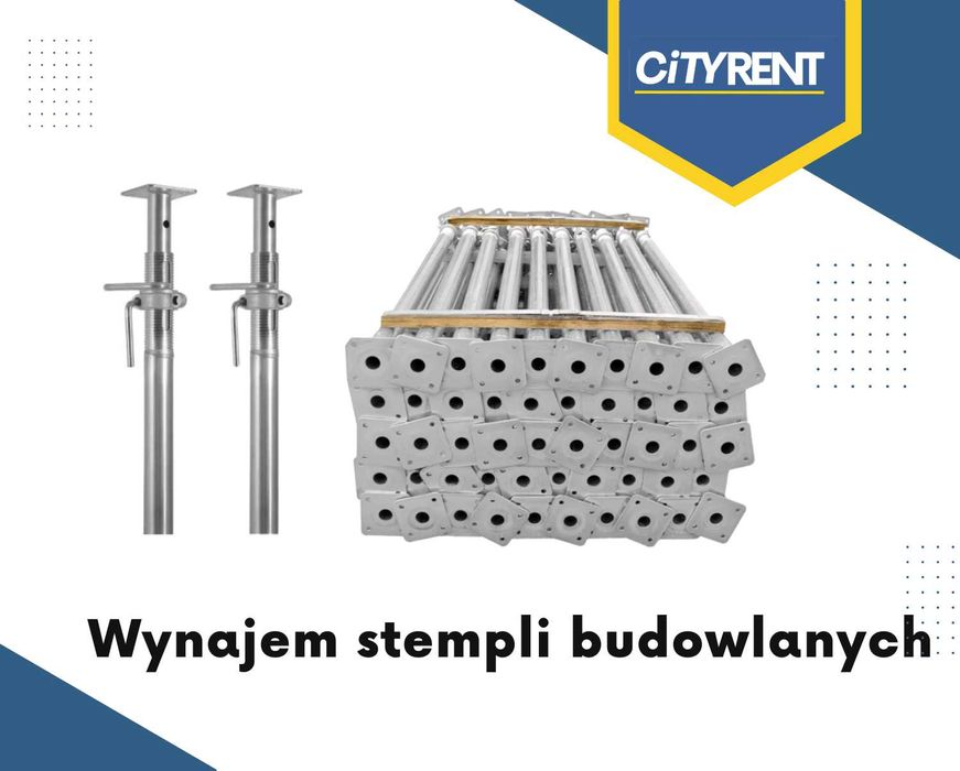 Wynajem podpory stemple budowlane CiTYRENT
