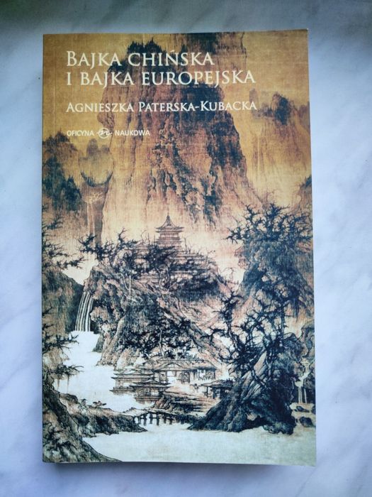 Bajka chińska i bajka europejska - Agnieszka Paterska-Kubacka