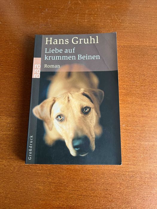 Liebe auf krummen Beinen - Hans Gruhl - Em Alemão