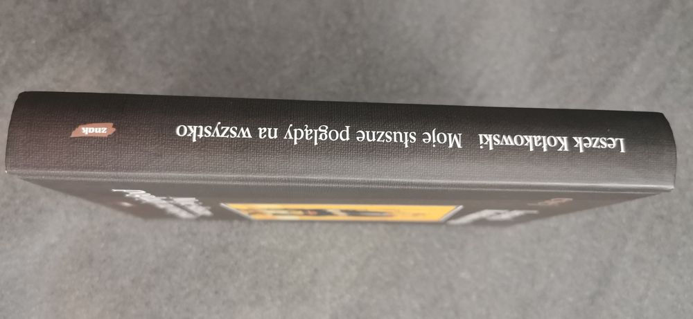 Moja słuszne poglądy na wszystko Leszek Kołakowski Esej