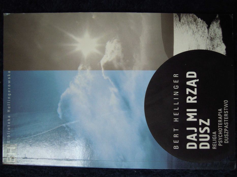 "Daj mi rząd dusz" Bert Hellinger