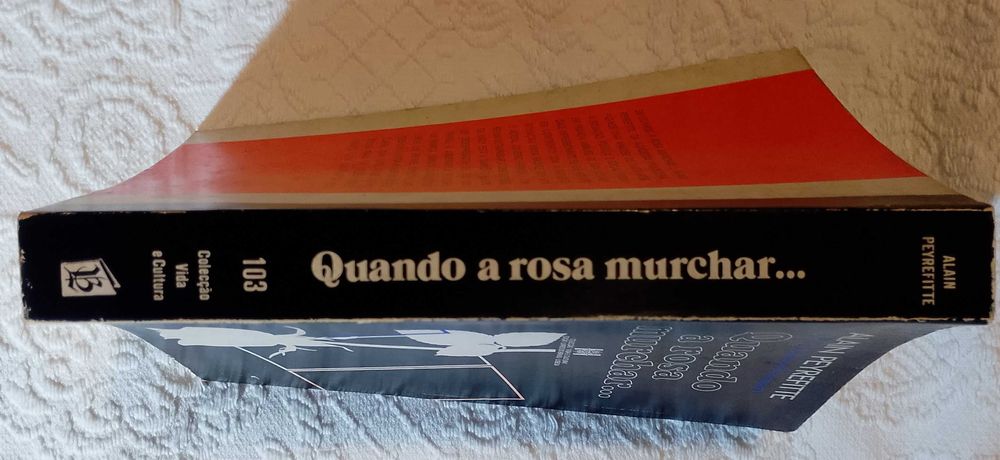 Quando a rosa murchar, Alain Peyrefitte
