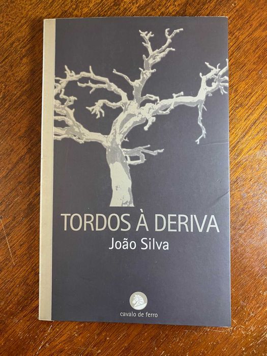 Tordos à Deriva - João Silva
