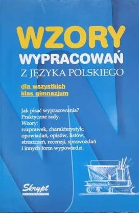 Wzory Wypracowań Z Języka Polskiego Dla Wszystkich Klas Gimnazju