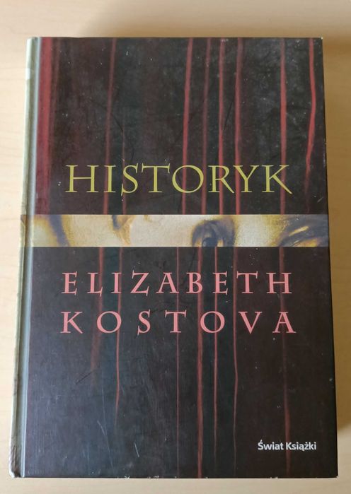 Historyk Elizabeth Kostova monumentalna opowieść o Drakuli Bestseller