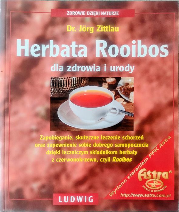 Herbata Rooibos dla zdrowia i urody. Przepisy