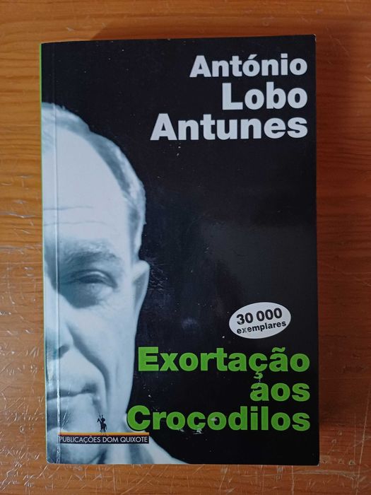 António Lobo Antunes - Exortação dos Crocodilos