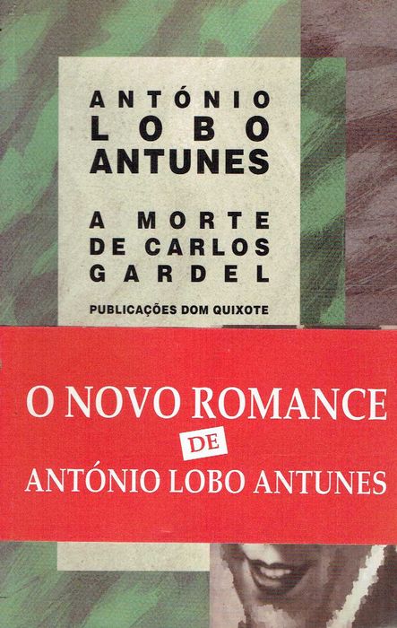 4233

The Death of Carlos Gardel - 1st edition
by António Lobo Antunes