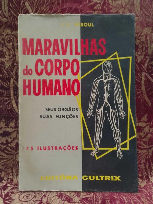 Maravilhas do Corpo Humano 1959 Edith E. Sproul
