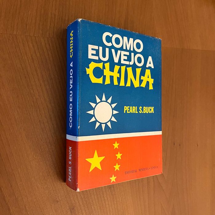 Pearl S. Buck - Como Eu Vejo a China