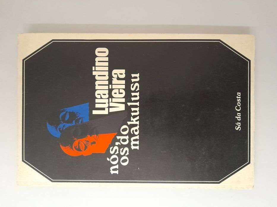 nós, os do makulusu, de Luandino Vieira