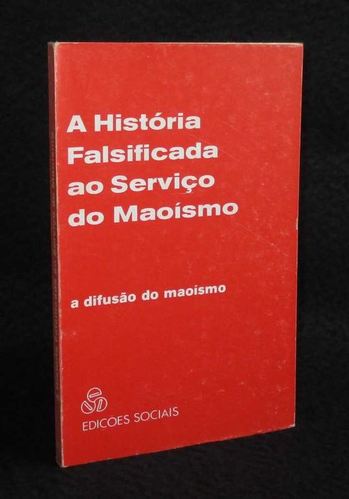 Livro A História Falsificada ao Serviço do Maoísmo F. Burlatski