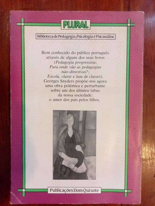 Georges Snyders - Não é fácil amar os nossos filhos