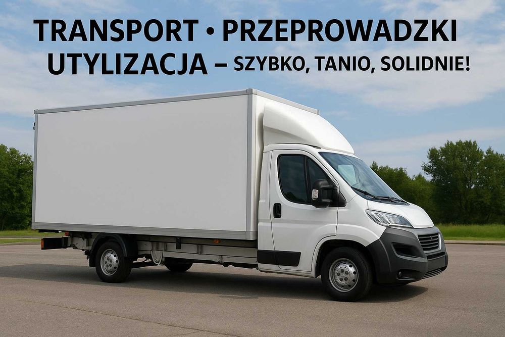 Transport Przeprowadzki Utylizacja opróżnianie – szybko, tanio 24H/7