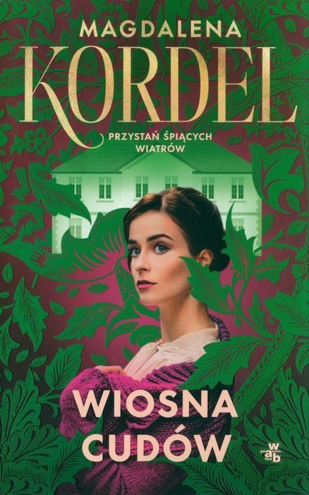 Wiosna Cudów Kordel Magdalena