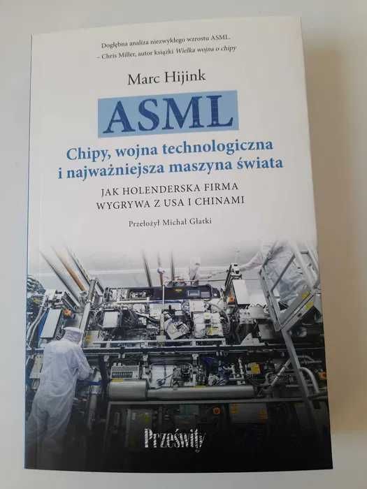 ASML. Chipy, wojna technologiczna i najważniejsza maszyna świata.