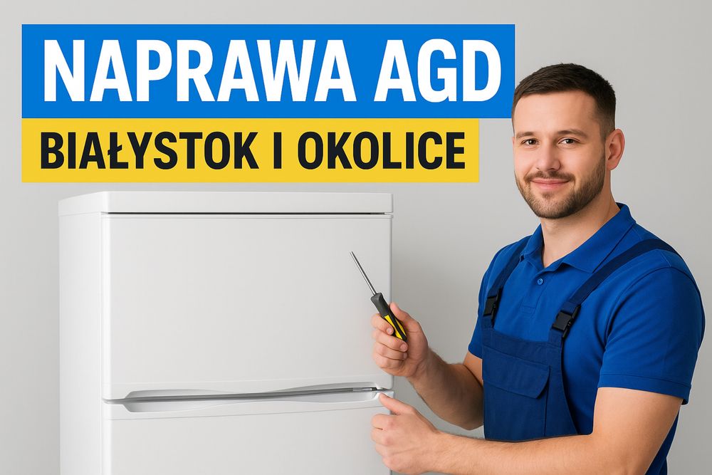Naprawa lodówek, pralek, zmywarek - mobilny serwis agd Białystok 24/7