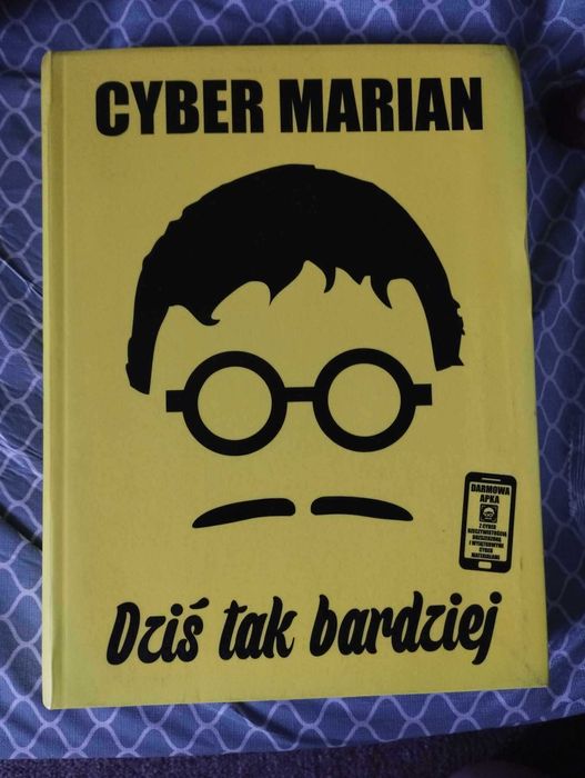 Cyber Marian "Dziś tak bardziej"