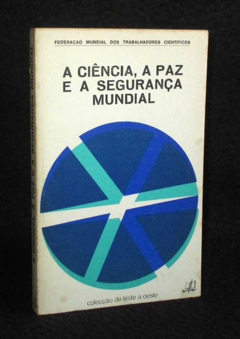 Livro A Ciência A Paz e a Segurança Mundial J. Gaspar Teixeira Maria Lamas