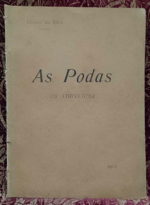 As Podas em Viticultura 1904 Tavares da Silva