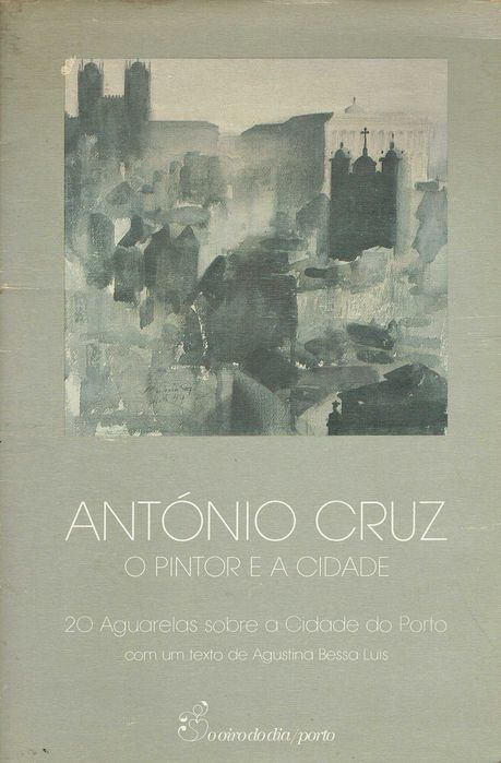 17013  O Pintor e a Cidade.  de António Cruz
