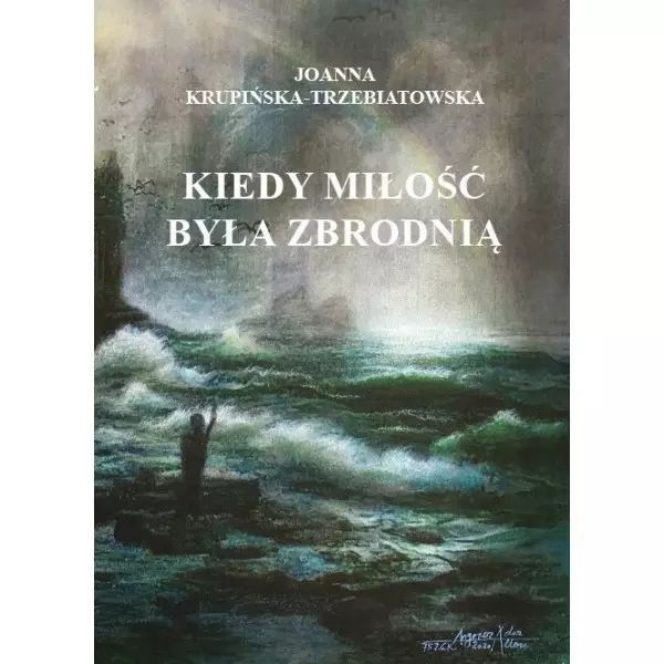 Kiedy Miłość Byłą Zbrodnią. Tom 3 Wiktoria Nowa