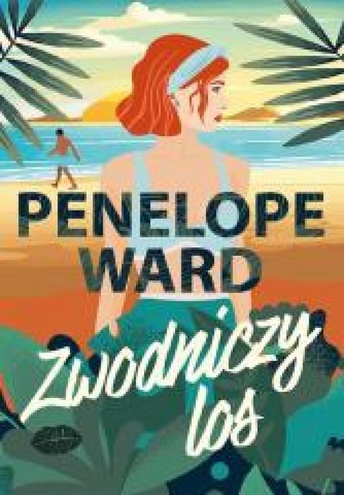 Zwodniczy los Editio Penelope Ward Rok wydania: 2025, oprawa: