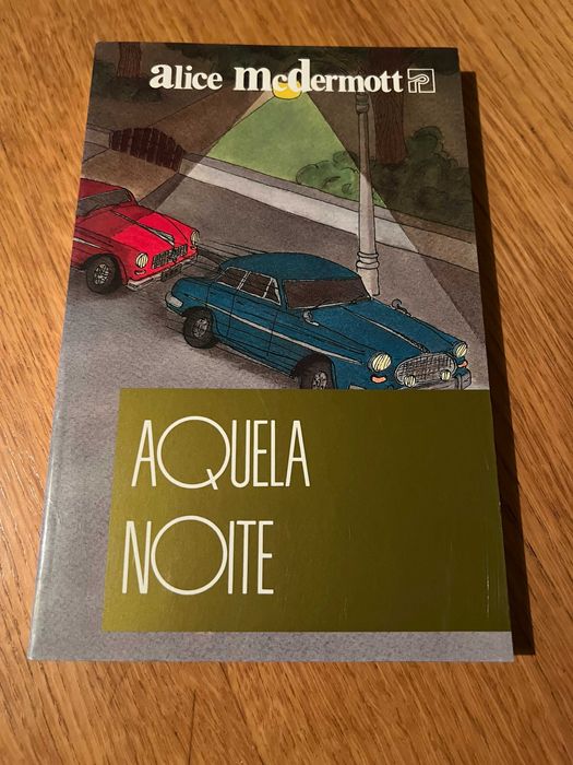 AQUELA NOITE      Alice McDermott