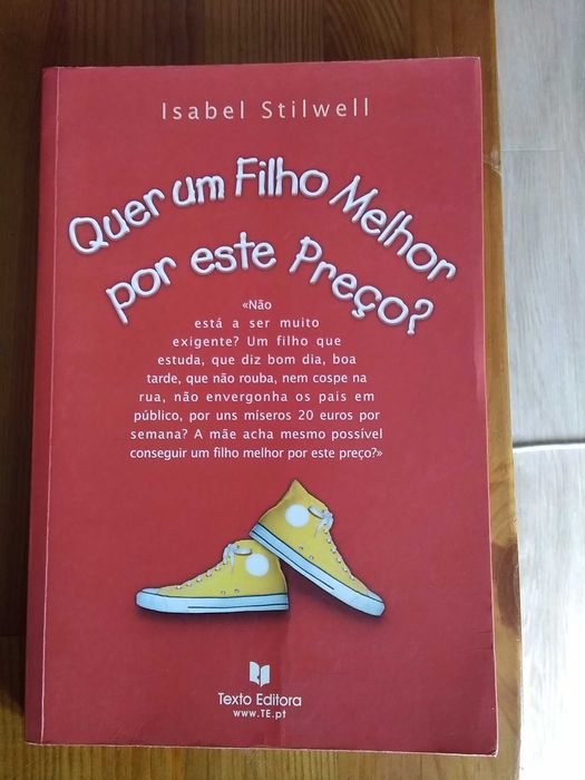 Quer um filho melhor por este preço? de Isabel Stillwell