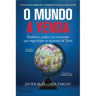 O Mundo à Venda - Dinheiro, Poder e as Corretoras que Negoceiam os..