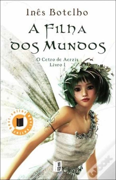 Livro "A filha dos Mundos" 1º volume da trilogia "O Ceptro de Aerzis" de Inês Botelho